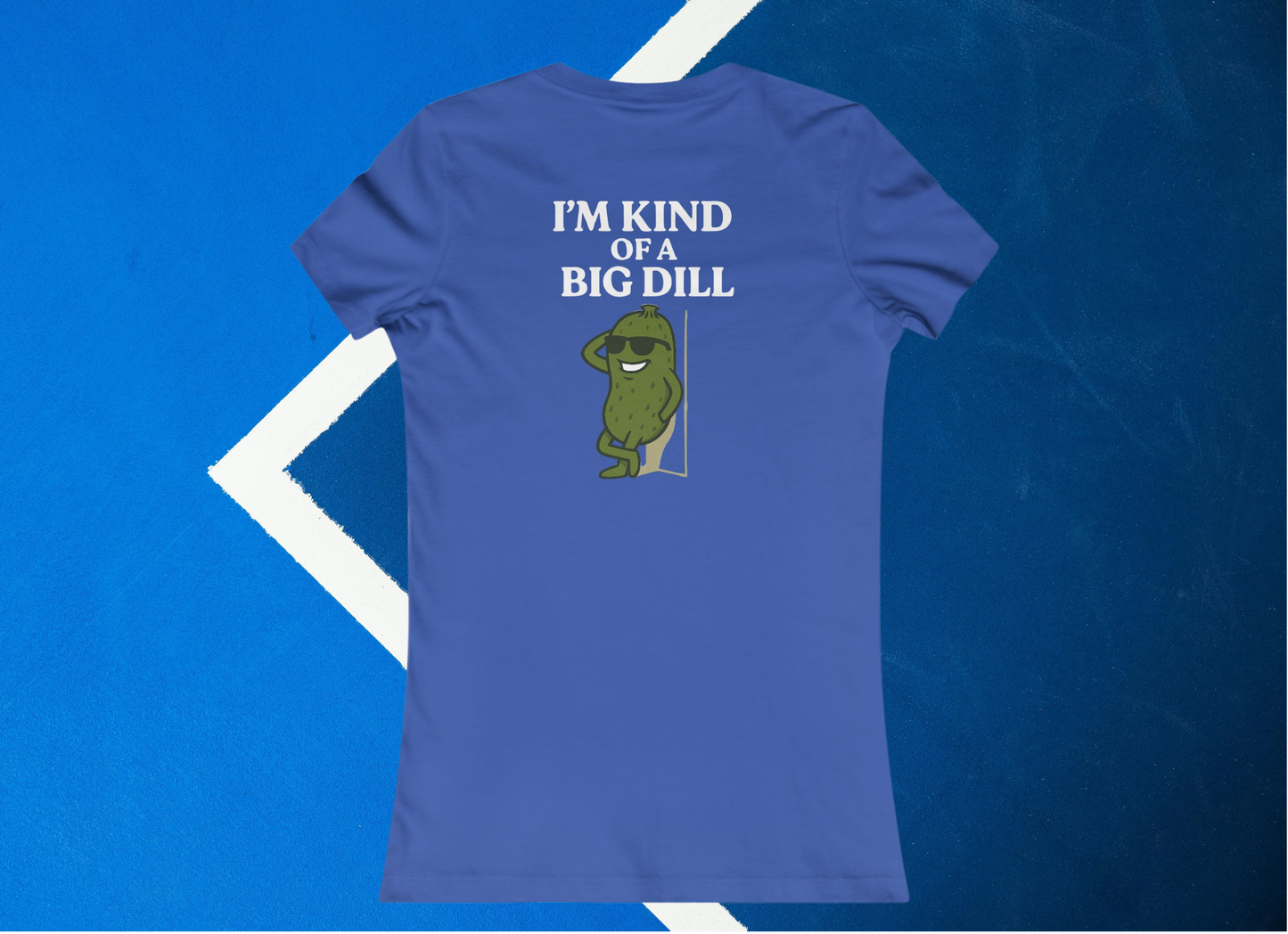 blue im kind of a big dill pickleball shirt – back design print