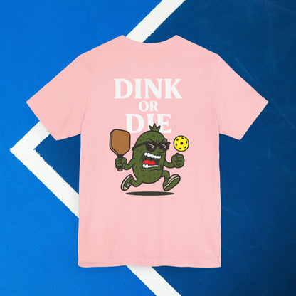 pink dink or die pickleball shirt – back design print